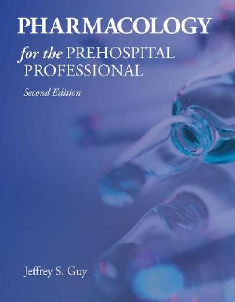 Pharmacology For The Prehospital Professional by Guy Jeffrey S..  9781284041460. Heftet - 2019 | Akademika.no
